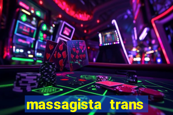 massagista trans são paulo